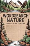 Wordsearch Nature - Fun Puzzles for Everyone