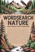 Wordsearch Nature - Fun Puzzles for Everyone