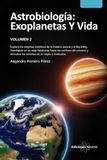 Astrobiología: Exoplanetas Y Vida. (Volumen 2).