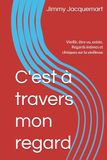 C'est à travers mon regard: Vieillir, être vu, existe, Regards intimes et cliniques sur la vieillesse
