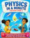 Physics in a Minute for Kids over 5
