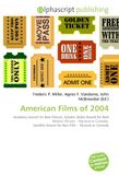 American Films of 2004: Academy Award for Best Picture, Golden Globe Award for Best Motion Picture - Musical or Comedy, Satellite Award for Best Film - Musical or Comedy