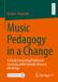 Music Springer Music Pedagogy in a Change