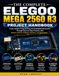 The ELEGOO The Complete ELEGOO MEGA 2560 R3 Project Handbook: Learn Arduino Programming and Embedded Electronics Through Step-by-Step Projects with Sensors, Motors, Displays, Robotics, and Automation