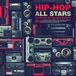 PIAS Nederland Wagram Music Various Artists - Hip Hop All Stars : The Gems Of Hip Hop Culture (3 LP) (Remastered)