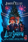 Alex Sparrow Alex Sparrow and the Zumbie Apocalypse