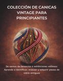 Colección De Canicas Vintage Para Principiantes
