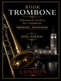 ALCORCON BOOK TROMBONE: Advanced studies for trombone / Triplets ,Sextuples/ LONDON