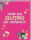 Maak ImageBooks Factory B.V. Maak van zelfzorg een prioriteit! Hardcover