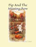 Pip And The Missing Bow