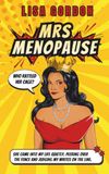 Mrs Menopause: Reclaiming My Crown