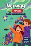 Norway Junior Globetrotters Norway for Kids - Travel Guide & Activity Book