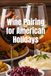 Wine American Holidays Wine Pairing: A Complete Guide