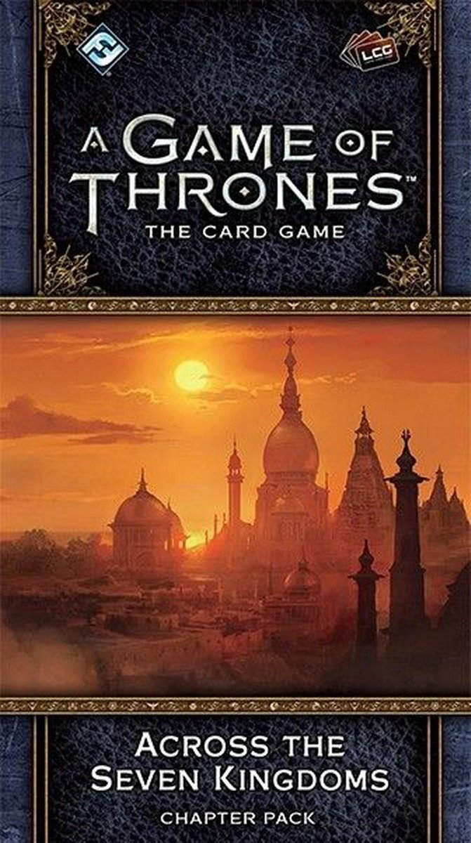 Fantasy Flight Games A Game of Thrones LCG 2nd Edition - Across the Seven King Chapter Pack