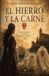 El Bol El hierro y la carne Paperback