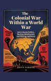 The Vij Books The Colonial War Within a World War Hardcover