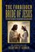 The Independently Published The Forbidden Bride of Jesus