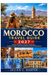 MOROCCO TRAVEL GUIDE 2027