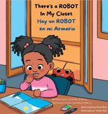 There's Libri GmbH There's A ROBOT In My Closet/Hay Un Robot En Mi Armario: There's A Robot! Series/¡Hay un robot! Serie Hardcover