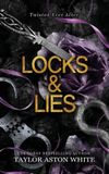Locks Taylor Aston White Locks and Lies: A dark contemporary romance inspired by Rapunzel Paperback
