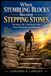 When Stumbling Blocks Become Stepping Stones: Turning Life’s Setbacks into Your Greatest Comebacks