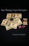 Easy Winning Craps Strategies: Revised