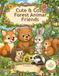 Cute & Cozy Forest Animal Friends Coloring Book: Big Bold Woodland Coloring for Kids Ages 4-8