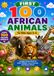 First 100 African Animals for Kids Ages 2–6: A Bright Picture Book of Safari Wildlife, Farm Animals, and Nature Words