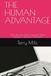 THE HUMAN ADVANTAGE: What Becomes More Valuable When Intelligence Becomes Abundant