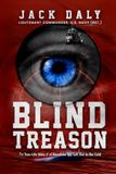 BLIND TREASON: The True-Life Story of an American Spy Left Out in the Cold