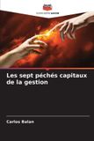 Les Editions Notre Savoir Les sept péchés capitaux de la gestion Paperback
