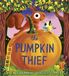 The Leaf Thief Series-The Pumpkin Thief Hardcover