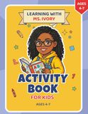 Learning With Ms.Ivory Activity Book