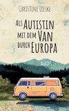 Als BoD - Books on Demand als autistin mit dem van durch europa