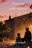 Il paese sulle nuvole: Una storia adatta a grandi e piccini