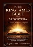 The1611 Tredition The1611 King James Bible with Apocrypha: A Guide to the Sacred Scriptures Hardcover