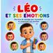 Les émotions de Léo: Un livre de coloriage pour apprendre à reconnaître, nommer et apprivoiser ses émotions — Pour les enfants de 4 à 8 ans