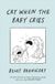 Cry Penguin Random House Ireland Limited Cry When the Baby Cries Hardcover