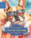 Bouledogue français: Livre de coloriage pour les amoureux des chiens – Édition d’été