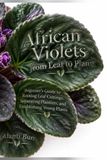 African Libri GmbH African Violets from Leaf to Plant