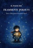 Il paese dei frammenti perduti