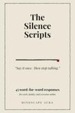 The Silence Scripts: 45 Word-for-Word Responses for Work, Family, and Everyone Online