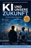 KI Independently Published KI und unsere Zukunft Paperback