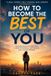 How Libri GmbH How to Become the Best of You: Inspiring Stories for Teen Girls to Build Confidence, Self-Esteem, and a Growth Mindset Paperback