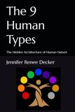 The 9 Human Types: The Hidden Architecture of Human Nature