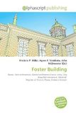 Foster Omniscriptum Foster Building: Beaux- Arts architecture, Glazed architectural terra- cotta, City Beautiful movement, National Register of Historic Places, Eminent domain Paperback