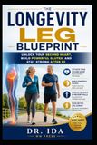 The Longevity Leg Blueprint