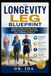 The Longevity Leg Blueprint