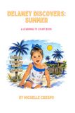 Delaney Discovers: Summer | A Learning to Count Activity Book: A Beach-Themed Counting Adventure for Toddlers and Preschoolers Learning Numbers 1–10