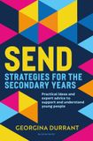 SEND Bloomsbury Education SEND Strategies for the Secondary Years Paperback